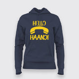 Hello Haanji Funny Hoodies For Women