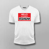 Hello My Name Is Besharam Funny T-shirt For Men