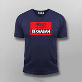 Hello My Name Is Besharam Funny T-shirt For Men