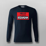 Hello My Name Is Besharam Funny T-shirt For Men