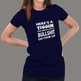 Here's A Tissue You Have A Little Bullshit On Your Lip Women's T-Shirt