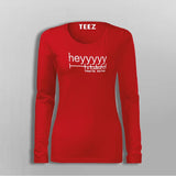 Heyyyyy Friends I'm Drunk T-Shirt For Women