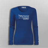 Heyyyyy Friends I'm Drunk T-Shirt For Women