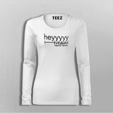 Heyyyyy Friends I'm Drunk T-Shirt For Women