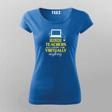 Hindi Teachers Can Do Virtually Anything Funny Hindi T-Shirt For Women