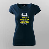 Hindi Teachers Can Do Virtually Anything Funny Hindi T-Shirt For Women