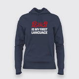 Hinglish Is My First Language Funny Hindi Meme Hoodies For Women