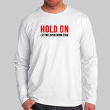 Hold On Let Me Overthink This T-Shirt For Men