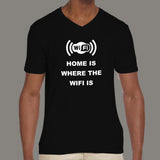 Home Is Where The Wifi Is Funny V Neck T-Shirt For Men Online India