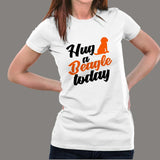 Hug A Beagle Today T-Shirt For Women India