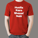 Hustle Karo Bhasad Nahi T-Shirt For Men India