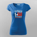 I Am A Rottweiler Dad T-Shirt For Women
