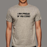 I Am Proud Of My Code T-Shirt For Men India