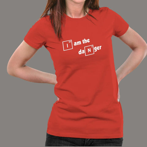 I Am The Danger Breaking Bad T-Shirt For Women Online India