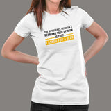 The Difference Between Beer And Your Opinion Is That I Asked For A Beer Funny Drinking T-Shirt For Women