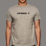I Can Manage.py T-Shirt For Men