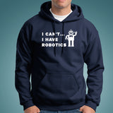 I Can't I Have Robotics T-Shirt For Men