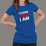 I Code Therefore I Am Women's Coding T-Shirt