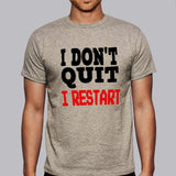 I dont quit I Restart - I Don't Quit I Restart Men's Gaming T-shirt