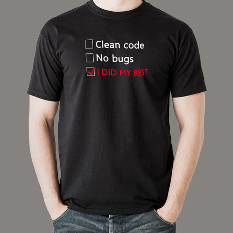 Buy This Clean Code No Bugs I Did My Best To Coder  Offer T-Shirt for Men (November) For Prepaid Only
