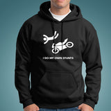 I Do My Own Stunts Motorcycle Hoodies Online India