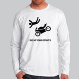 I Do My Own Stunts Motorcycle Full Sleeve T-shirt For Men India