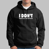 I Don't Runtime Exception Funny Programmer Hoodies For Men