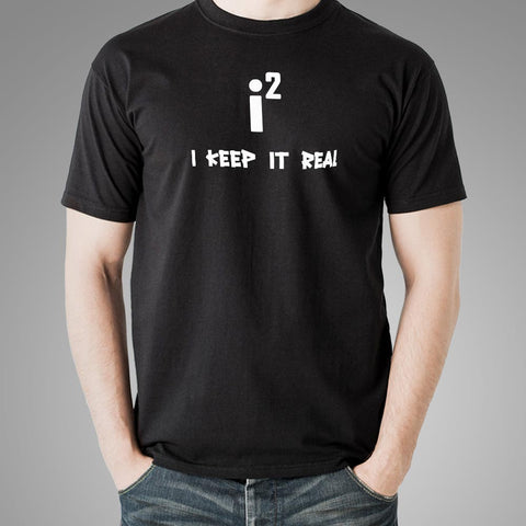 Keep It Real - Maths Imaginary Numbers Joke T-Shirt For Men Online India