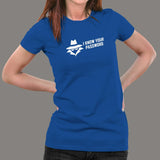 I Know Your Password Funny Sysadmin Hacker T-Shirt For Women