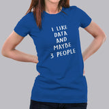 I Like Data And Maybe 3 People Women's T-Shirt