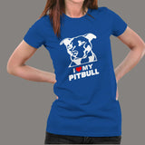 I Love Pitbull T-Shirt For Women