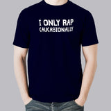 Rap Caucasionally Men's Music T-Shirt online india