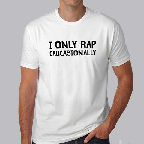 I Only Rap Caucasionally Men's Music T-Shirt online india