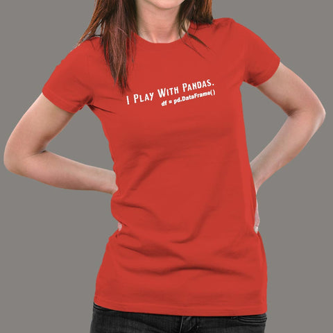 I Play With Pandas Data Science T-Shirt For Women Online India