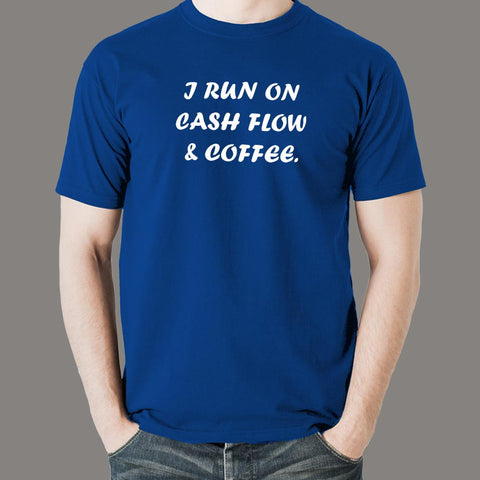 Cash Flow And Coffee T-Shirt For Men Online India