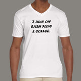 Cash Flow And Coffee V Neck T-Shirt For Men Online