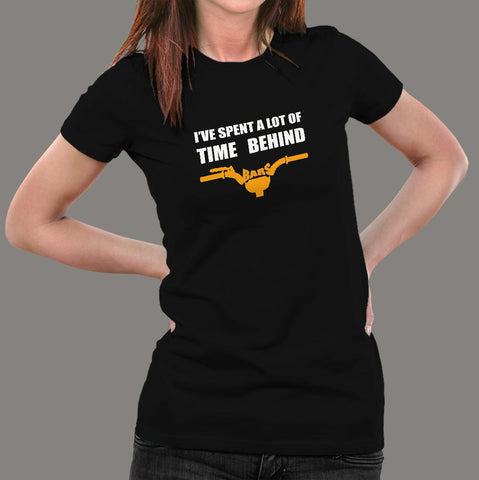 I Have Spend A Lot Of Time Behind Bars T-Shirt For Women Online India