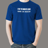 I Try To Write Code Funny Programmer T-Shirt For Men Online India