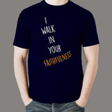 I Walk In Your Faithfulness Bible Verse T-Shirt For Men India