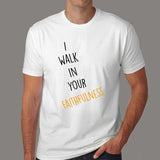 I Walk In Your Faithfulness Bible Verse T-Shirt For Men