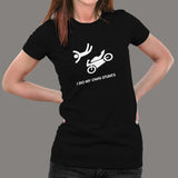 I Do My Own Stunts Motorcycle T-shirt For Women Online India