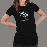 I Do My Own Stunts Funny Bicycle T-shirt For Women