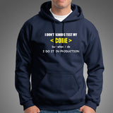 I Don't Always Test My Code Funny Programmer Quotes Hoodies For Men India