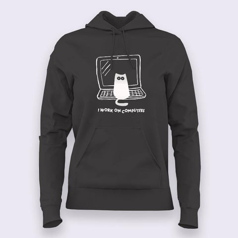 I Work On Computers funny cat Hoodies For Women Online India