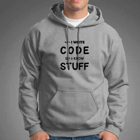 I Write Code So I Know Stuff Funny Coder Hoodies For Men Online India
