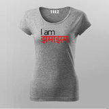 I Am Jhama Jham Funny Hindi T-Shirt For Women