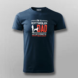 I Am A Rottweiler Dad T-Shirt For Men