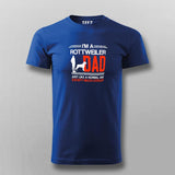 I Am A Rottweiler Dad T-Shirt For Men
