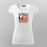 I Am A Rottweiler Dad T-Shirt For Women