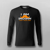 I Am An Indian I Don’t Speak Hindi Full Sleeve T-Shirt India